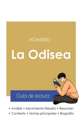 Guia De Lectura La Odisea De Homero (Analisis Literario De Referencia Y Resumen Completo) Guia De Lectura La Odisea De Homero (Analisis Literario De Referencia Y Resumen Completo)