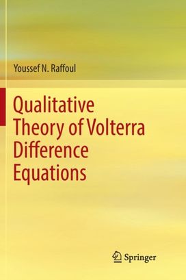 Qualitative Theory of Volterra Difference Equations Qualitative Theory of Volterra Difference Equations