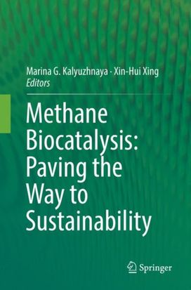 Methane Biocatalysis: Paving the Way to Sustainability Methane Biocatalysis: Paving the Way to Sustainability