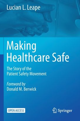 Making Healthcare Safe Making Healthcare Safe