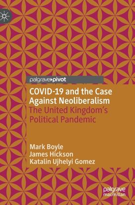 Covid-19 and the Case Against Neoliberalism