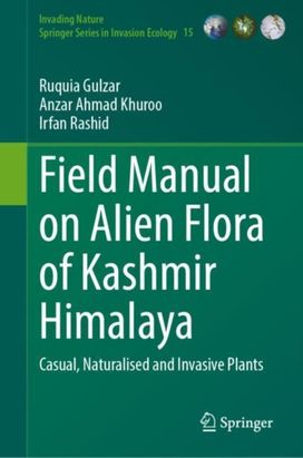 Field Manual on Alien Flora of Kashmir Himalaya Field Manual on Alien Flora of Kashmir Himalaya