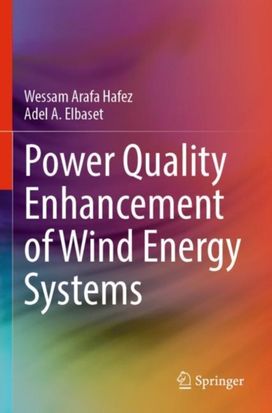 Power Quality Enhancement of Wind Energy Systems Power Quality Enhancement of Wind Energy Systems