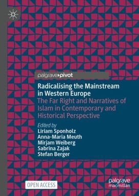 Radicalizing the Mainstream in Western Europe Radicalizing the Mainstream in Western Europe