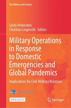 Military Operations in Response to Domestic Emergencies and Global Pandemics Military Operations in Response to Domestic Emergencies and Global Pandemics