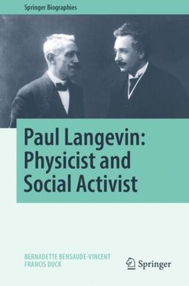 Paul Langevin: Physicist and Social Activist Paul Langevin: Physicist and Social Activist