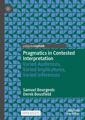 Pragmatics in Contested Interpretation Pragmatics in Contested Interpretation