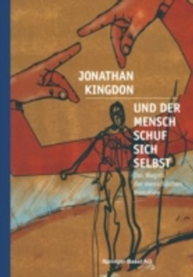 Und Der Mensch Schuf Sich Selbst Und Der Mensch Schuf Sich Selbst