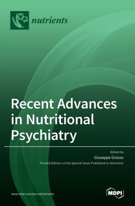 Recent Advances in Nutritional Psychiatry Recent Advances in Nutritional Psychiatry