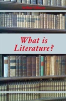 «What is Literature?» «What is Literature?»