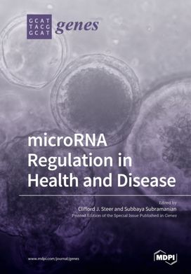 Microrna Regulation in Health and Disease