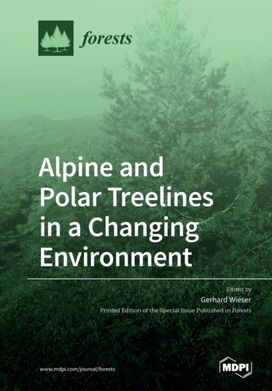 Alpine and Polar Treelines in a Changing Environment Alpine and Polar Treelines in a Changing Environment