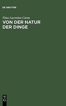 Von der Natur der Dinge Von der Natur der Dinge