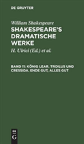 Konig Lear. Troilus und Cressida. Ende gut, alles gut Konig Lear. Troilus und Cressida. Ende gut, alles gut