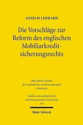 Die Vorschlage Zur Reform Des Englischen Mobiliarkreditsicherungsrechts