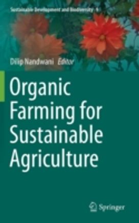 Organic Farming for Sustainable Agriculture