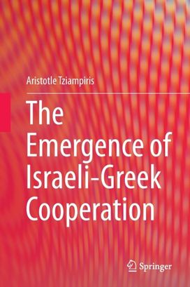 The Emergence of Israeli-Greek Cooperation The Emergence of Israeli-Greek Cooperation