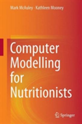 Computer Modelling for Nutritionists