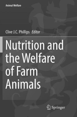 Nutrition and the Welfare of Farm Animals Nutrition and the Welfare of Farm Animals