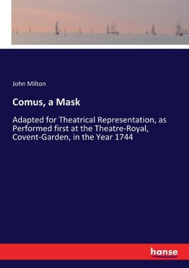 Comus, a Mask Comus, a Mask