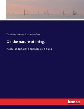 On the Nature of Things