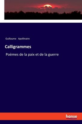 Calligrammes Calligrammes