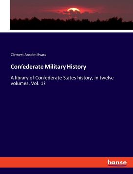 Confederate Military History Confederate Military History