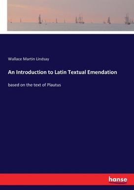 Introduction to Latin Textual Emendation