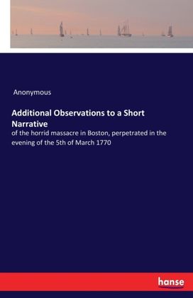 Additional Observations to a Short Narrative Additional Observations to a Short Narrative