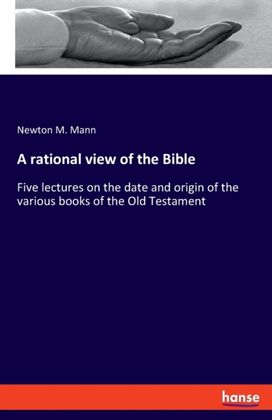 Rational View of the Bible Rational View of the Bible