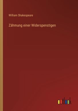 Zahmung Einer Widerspenstigen