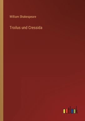 Troilus Und Cressida