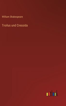 Troilus Und Cressida
