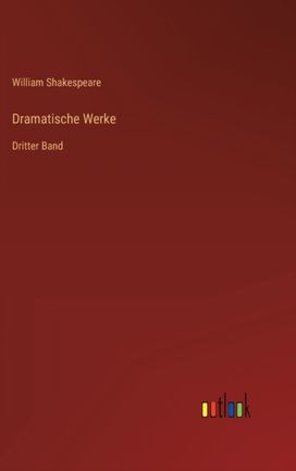 Dramatische Werke Dramatische Werke