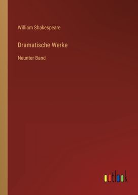 Dramatische Werke Dramatische Werke