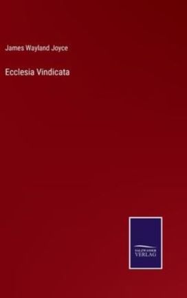 Ecclesia Vindicata Ecclesia Vindicata