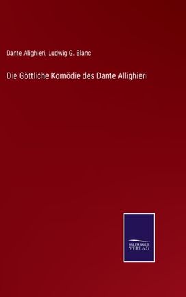 Goettliche Komoedie Des Dante Allighieri