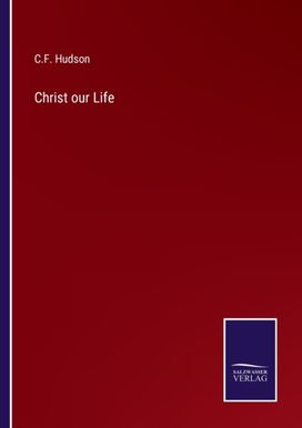 Christ Our Life Christ Our Life