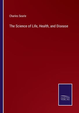 Science of Life, Health, and Disease Science of Life, Health, and Disease