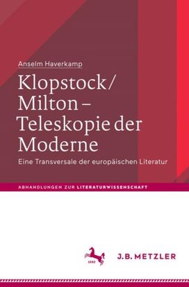 Klopstock/milton - Teleskopie Der Moderne