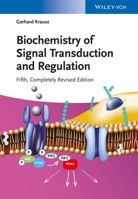 Biochemistry of Signal Transduction and Regulation Biochemistry of Signal Transduction and Regulation