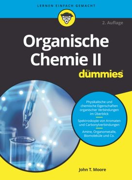 Organische Chemie II fur Dummies Organische Chemie II fur Dummies