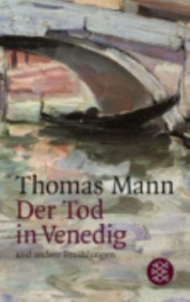 Der Tod in Venedig Und Andere Erzahlungen