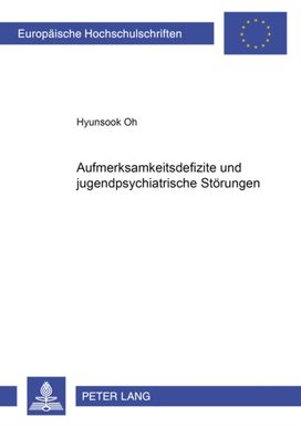 Aufmerksamkeitsdefizite Und Jugendpsychiatrische Stoerungen