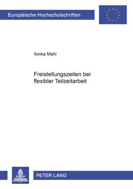 Freistellungszeiten Bei Flexibler Teilzeitarbeit Freistellungszeiten Bei Flexibler Teilzeitarbeit