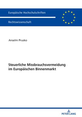 Steuerliche Missbrauchsvermeidung Im Europaeischen Binnenmarkt Steuerliche Missbrauchsvermeidung Im Europaeischen Binnenmarkt