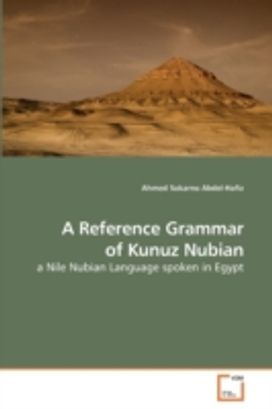 Reference Grammar of Kunuz Nubian Reference Grammar of Kunuz Nubian