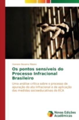 Os Pontos Sensiveis do Processo Infracional Brasileiro