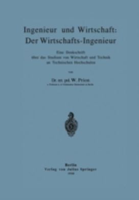 Ingenieur Und Wirtschaft: Der Wirtschafts-Ingenieur