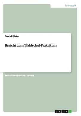 Bericht Zum Waldschul-Praktikum Bericht Zum Waldschul-Praktikum